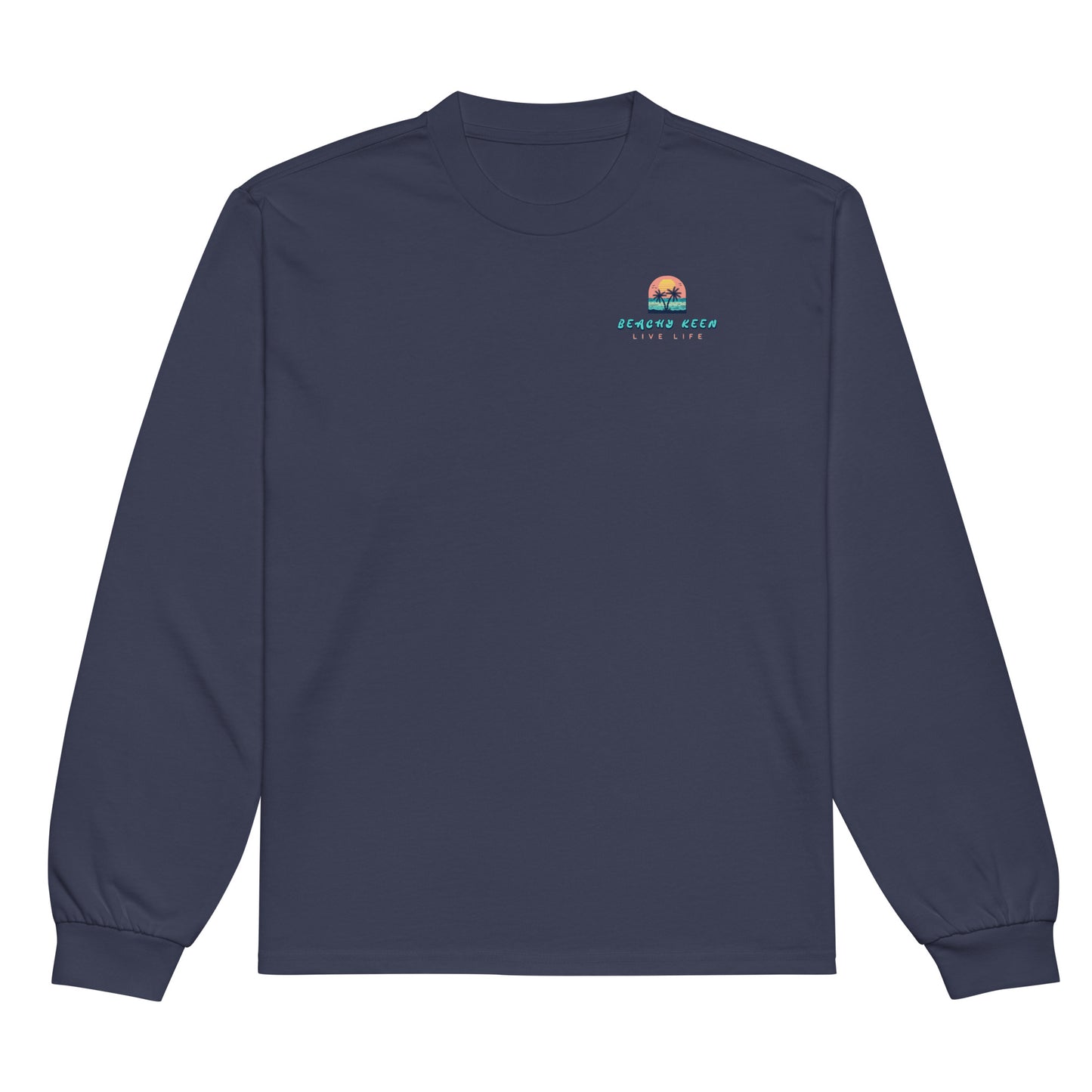 Beachy Keen heavyweight long sleeve shirt
