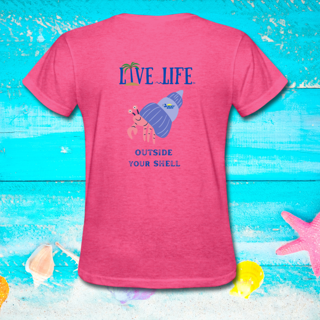 Live Life Outside Your Shell Women's T-Shirt