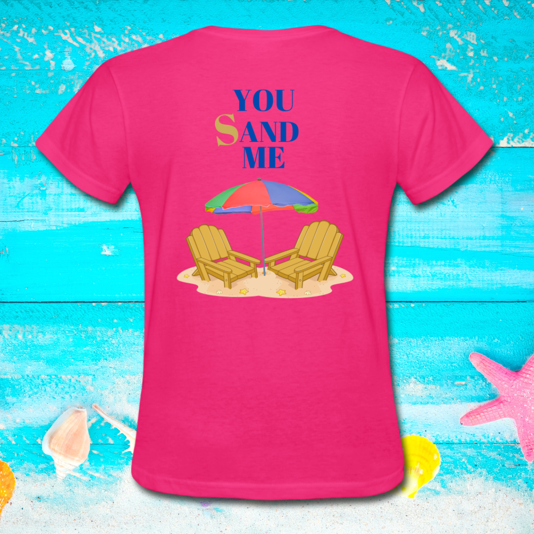 You. Sand. Me. Ultra Cotton Ladies T-Shirt