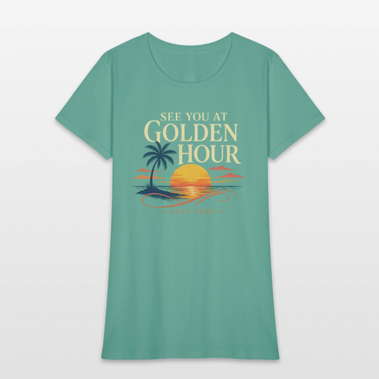 See you at Golden Hour Women's T-shirt - aquatic
