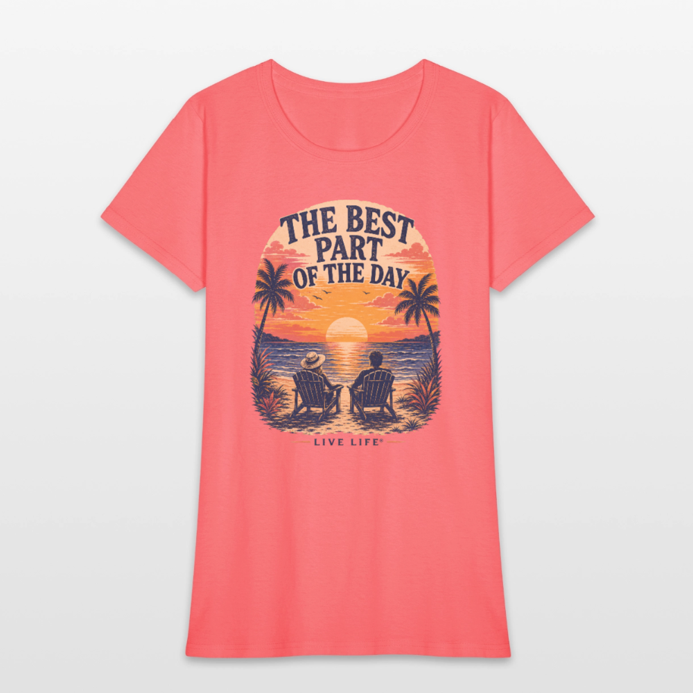 The best part of my Day!  Women's T-shirt - coral