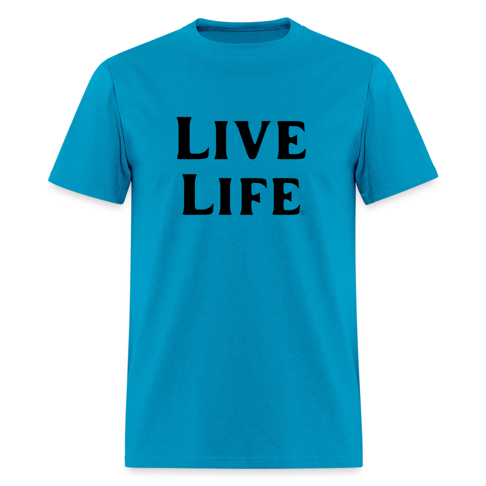 Live Life Men's T-Shirt | - turquoise