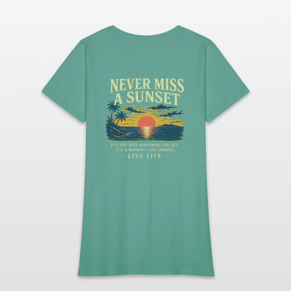 Never Miss a Sunset  Women's T-shirt - aquatic