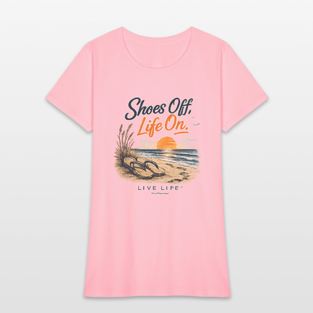 Shoes Off - Life On! Women's T-shirt - pink