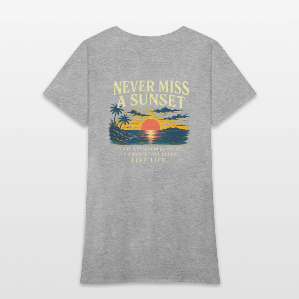Never Miss a Sunset  Women's T-shirt - heather gray