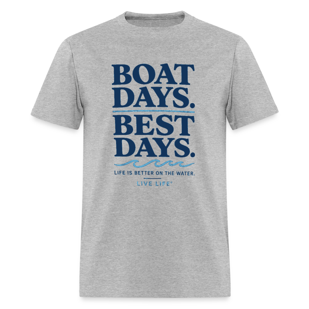 Boat Days. Best Days. - heather gray