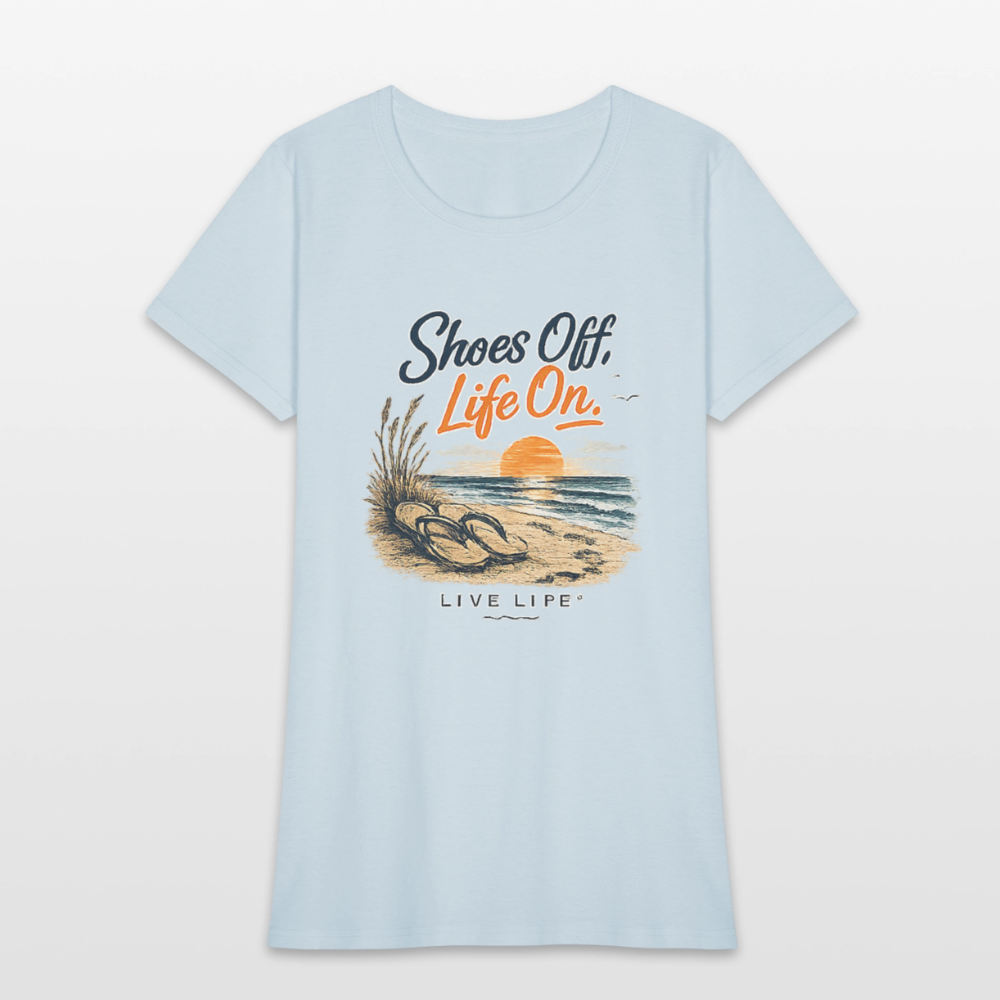 Shoes Off - Life On! Women's T-shirt - light blue