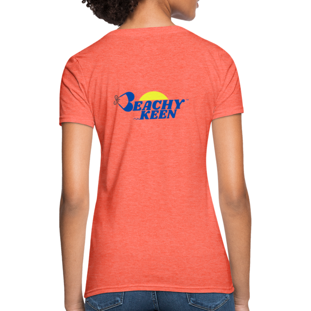Beachy Keen Original! Women's T-Shirt - heather coral