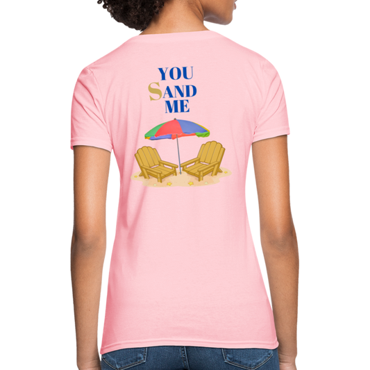 You. Sand. Me! Women's Ultra Soft Cotton T-Shirt - pink