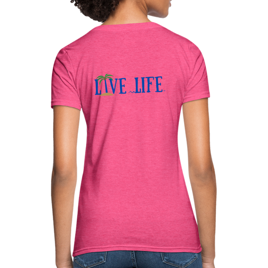 Beachy Keen Live Life Women's T-Shirt - heather pink