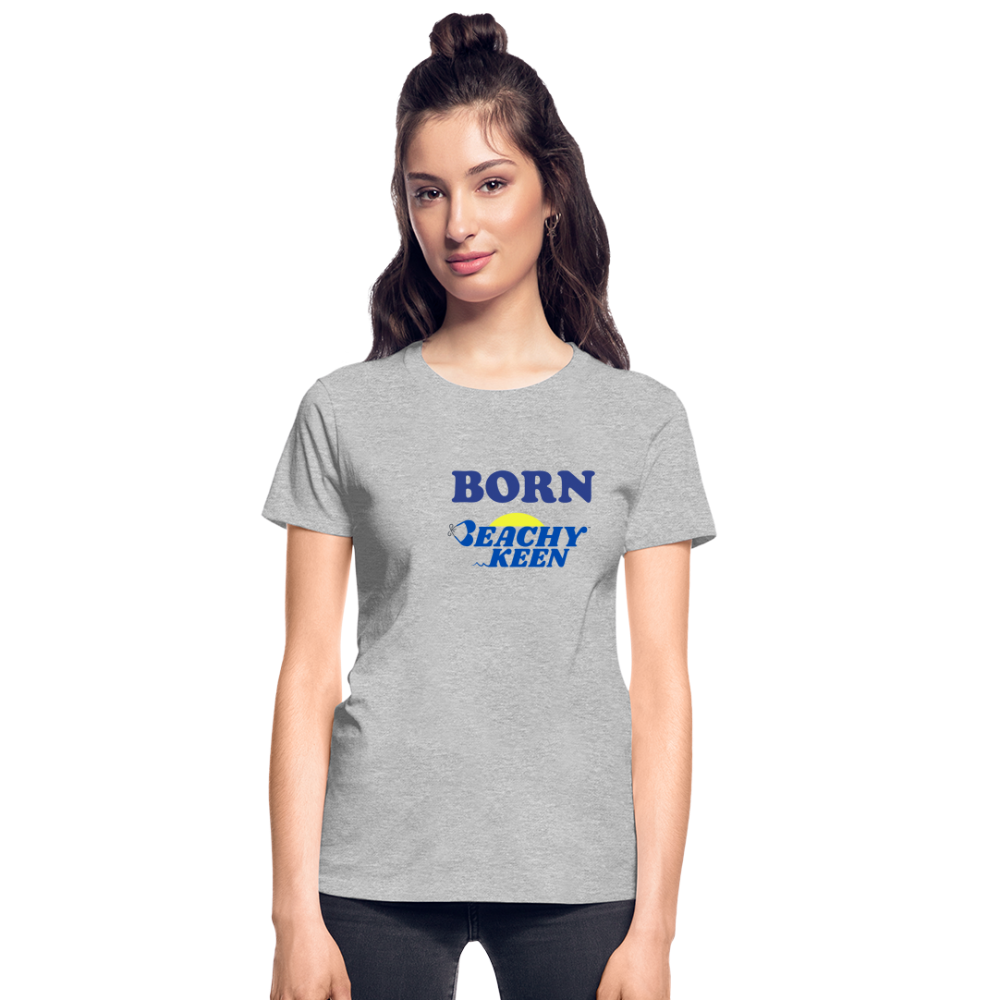 Born Beachy Keen  Ultra Cotton Ladies T-Shirt - heather gray