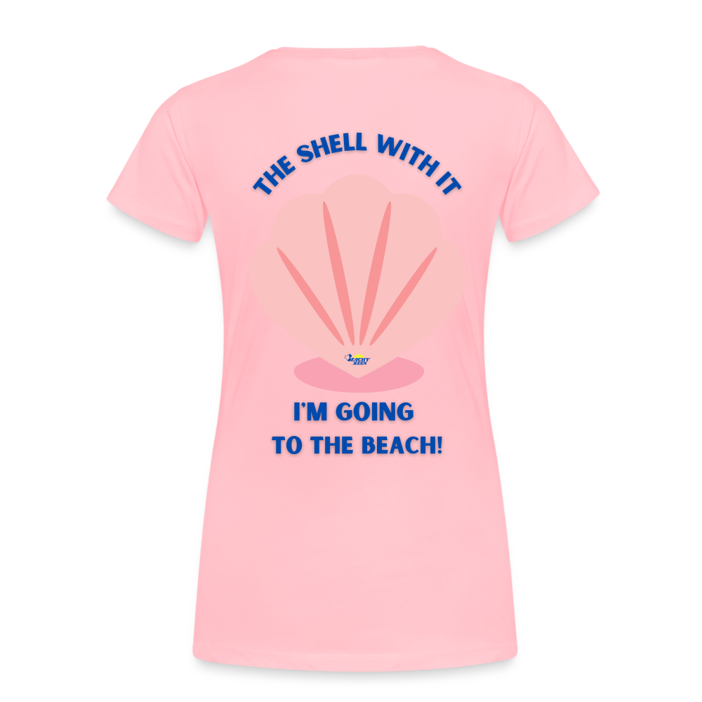 The Shell with It! Women’s Premium Organic T-Shirt - pink
